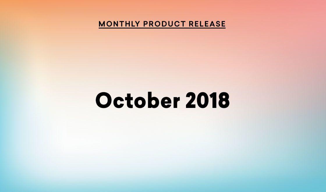 October 2018 | Ready, Set, Go! Your data agility just improved.