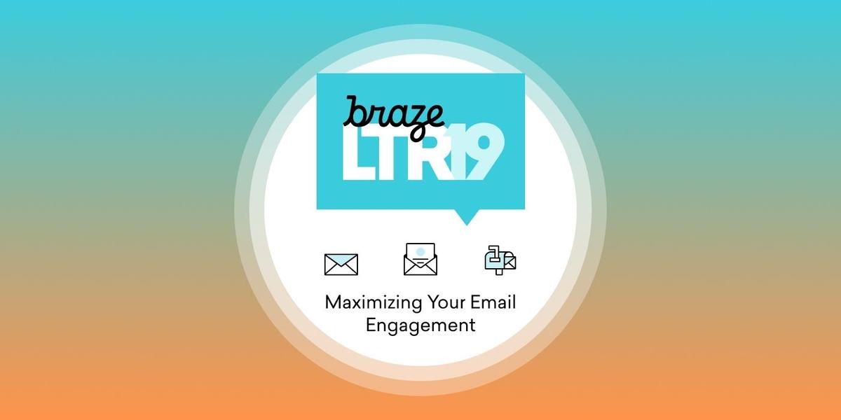 LTR 2019 Video: Maximizing Your Email Engagement [VIDEO INSIDE]