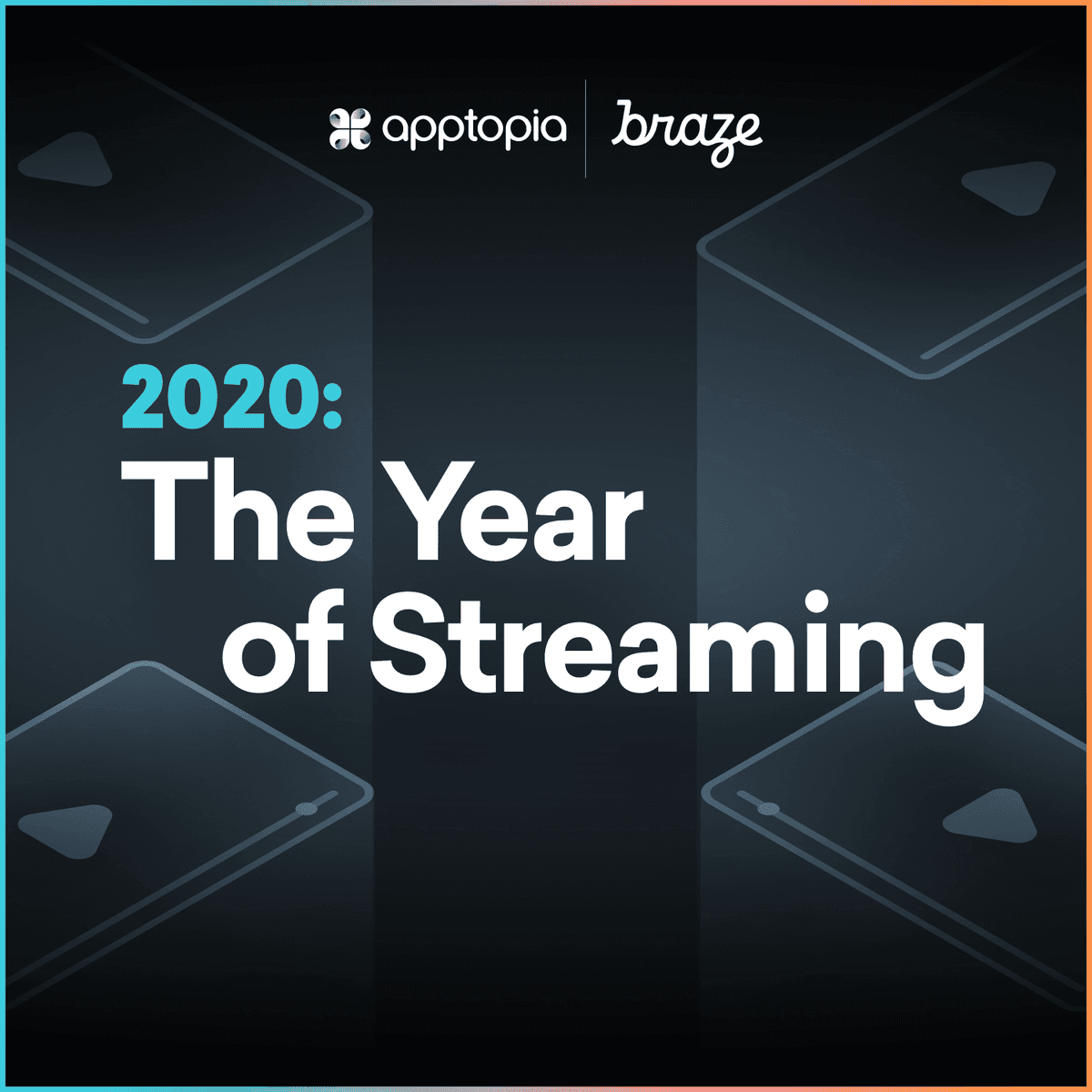 2020: The Year of Streaming