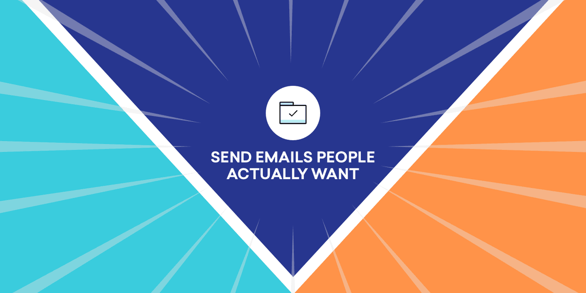 Email Must-Knows: How to Send Messages Your Audience Actually Wants