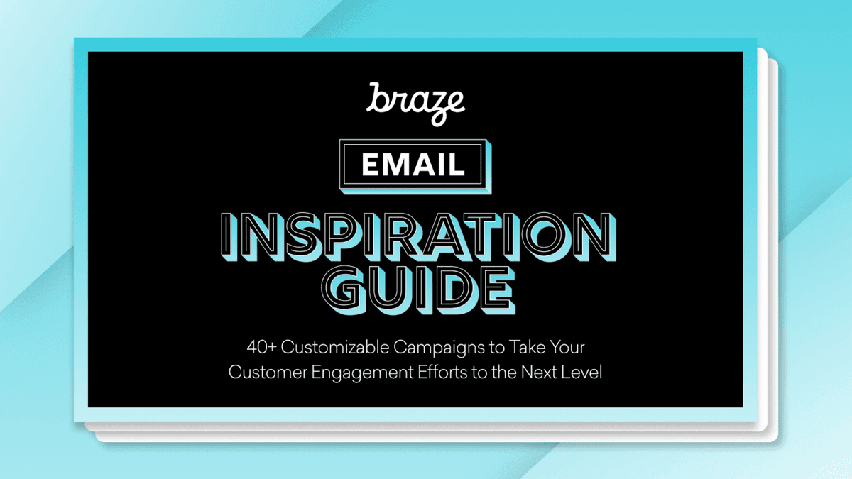 The Braze Email Inspiration Guide