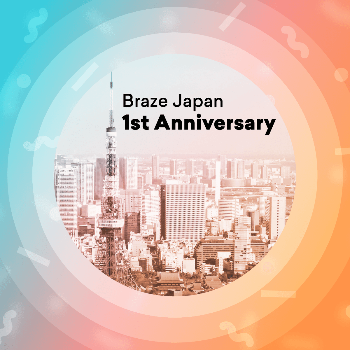 Thoughts on the First Anniversary of Braze in Japan