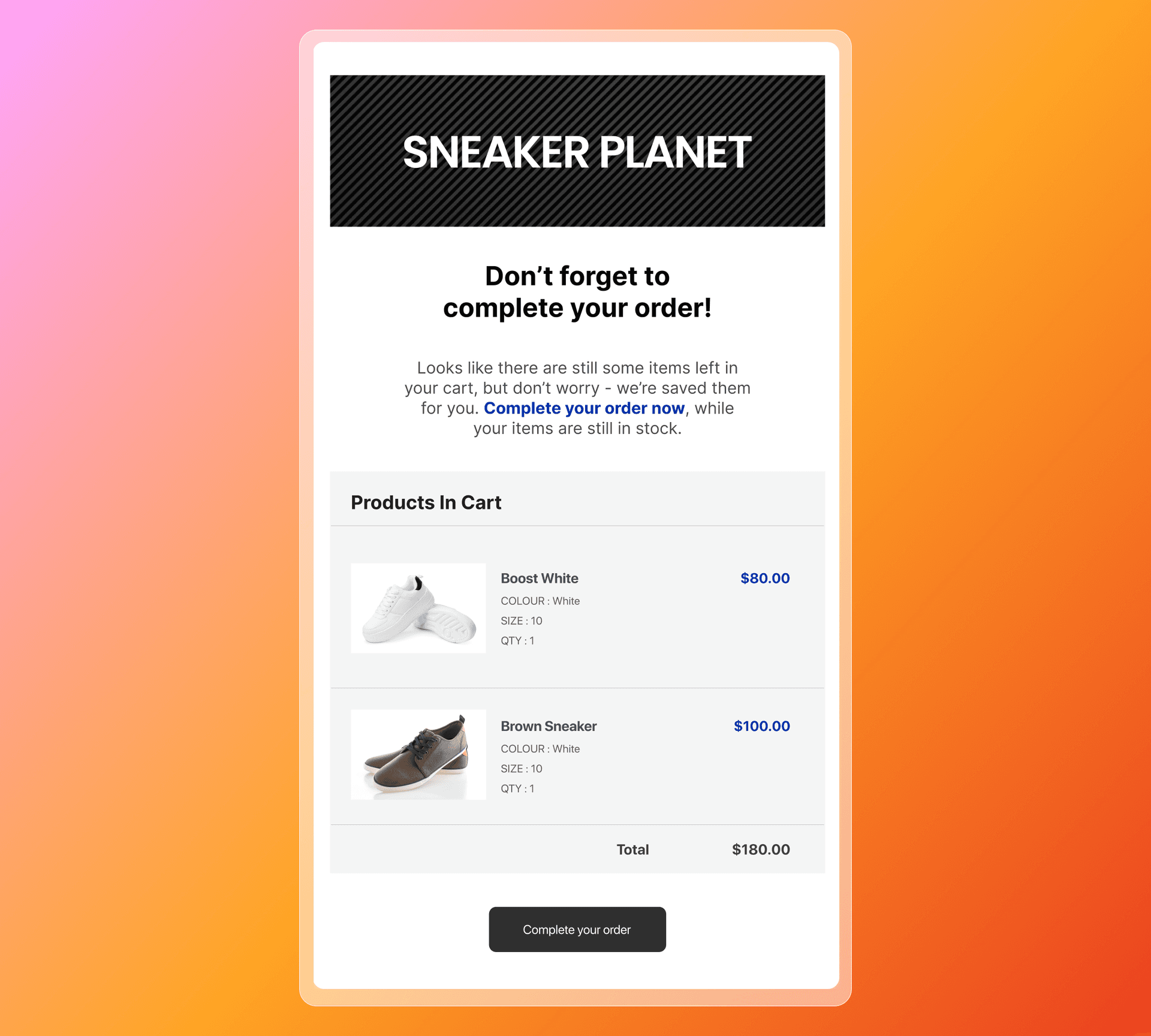 an email from sneaker planet asking you to complete your order