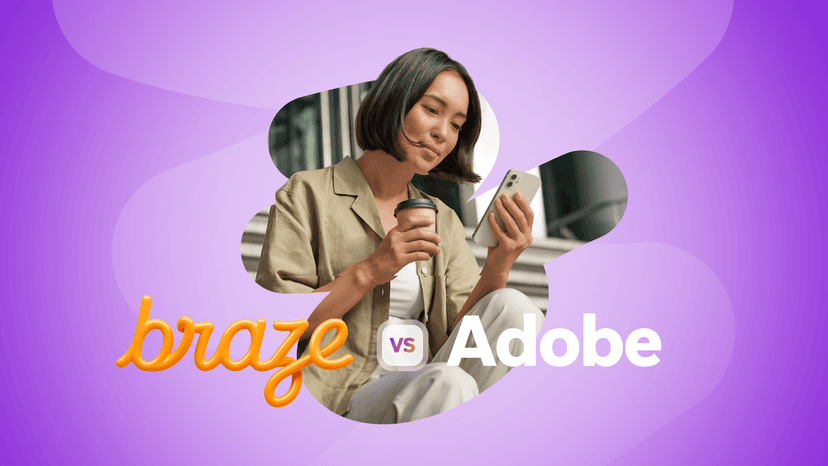 Braze vs Adobe text next to a woman holding a phone and coffee cup.