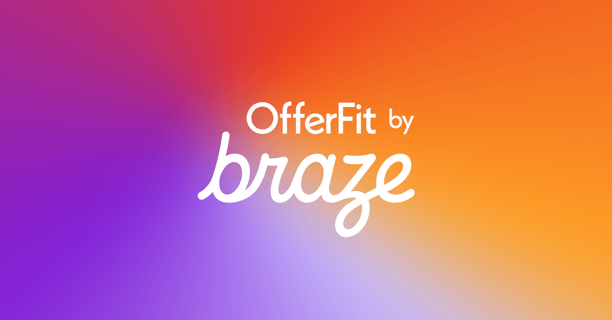 Braze Completes Acquisition of OfferFit