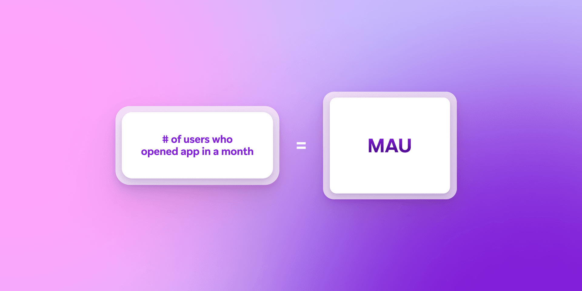 a purple and pink background with two squares with the words # of users who opened app in a month written on them .