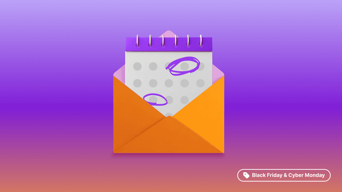 Black Friday/Cyber Monday preparedness: Maximize email deliverability and engagement