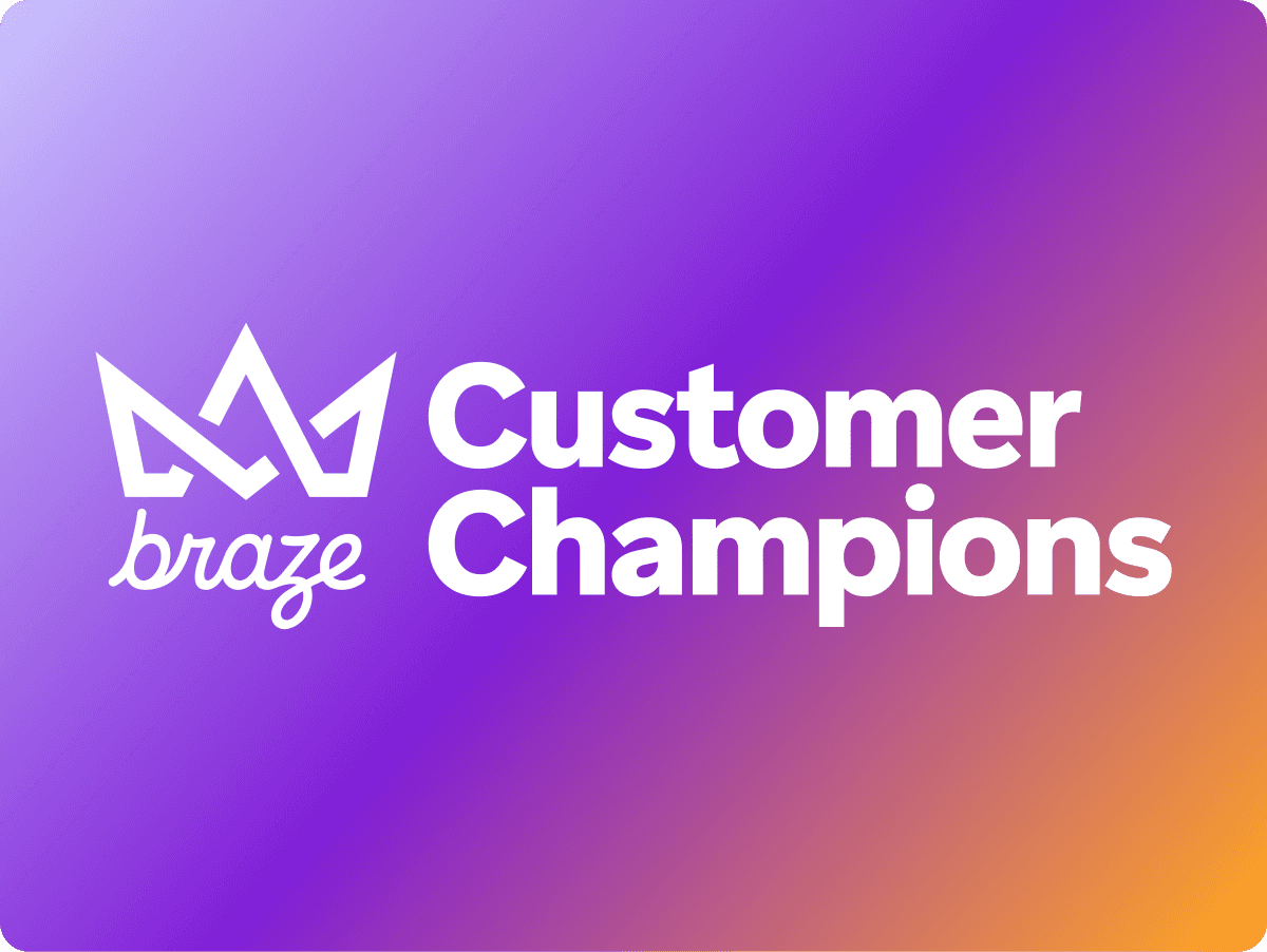 Braze Customer Champions logo on a purple and orange gradient.